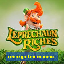 recarga tim minimo